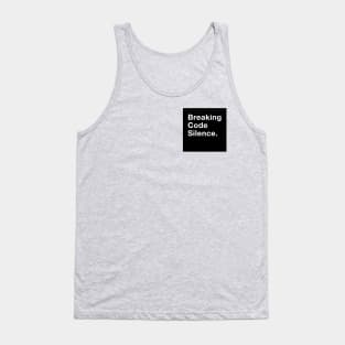 Breaking Code Silence. Tank Top